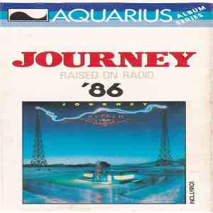 Journey - Raised On Radio