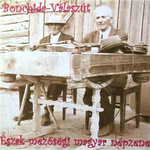 Kallós Zoltán - Bonchida-Válaszút - Észak-mezőségi Magyar Népzene