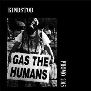 Kindstod - GAS THE HUMANS (Promo 2015)
