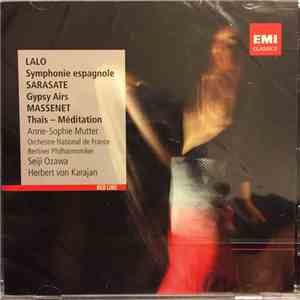 Lalo / Sarasate - Anne-Sophie Mutter / Seiji Ozawa / Orchestre National de France, Massenet - Symphonie Espagnole / Gypsy Airs / Thais - Meditation