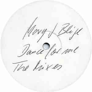 Mary J. Blige - Dance For Me (The Mixes)