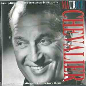 Maurice Chevalier - Les Plus Grand Artistes Français Maurice Chevalier