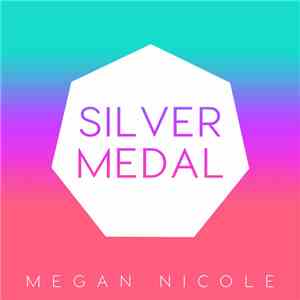 Megan Nicole - Silver Medal