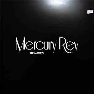 Mercury Rev - Remixes