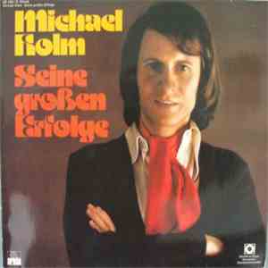 Michael Holm - Seine Großen Erfolge