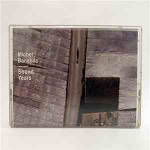Michel Banabila - Sound Years