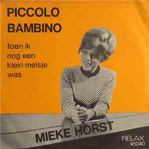 Mieke Horst - Piccolo Bambino