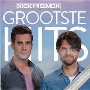 Nick & Simon - Grootste Hits