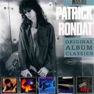 Patrick Rondat - Original Album Classics