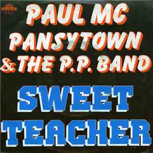 Paul Mc Pansytown & The P.P. Band - Sweet Teacher