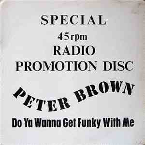 Peter Brown  - Do Ya Wanna Get Funky With Me