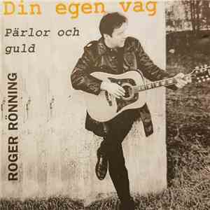 Roger Rönning - Din Egen Väg