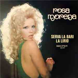 Rosa Morena - Serva La Barí / La Lirio