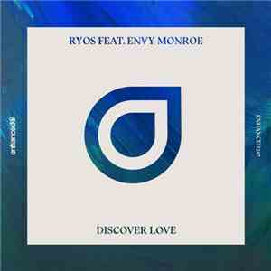 Ryos  Feat. Envy Monroe - Discover Love