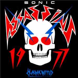 Sonic Assassins - Hawkwind As The Sonic Assassins