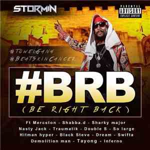 Stormin - #BRB (Be Right Back)