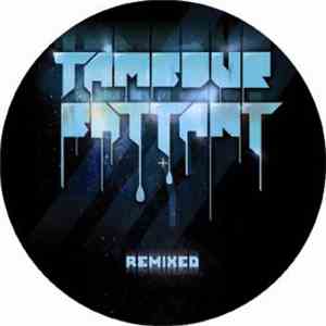 Tambour Battant - Tambour Battant Remixed