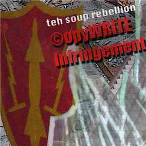 teh soup rebellion - ©opyWRITE Infringement