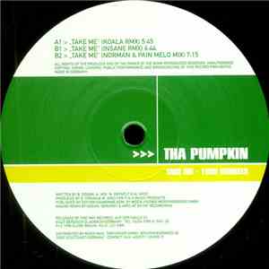 Tha Pumpkin - Take Me - 1999 Remixes