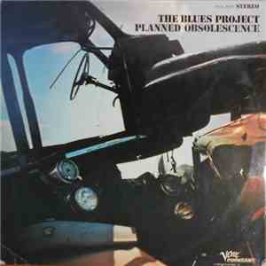 The Blues Project - Planned Obsolescence