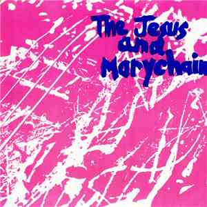 The Jesus And Mary Chain - Upside Down