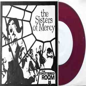 The Sisters Of Mercy - The Shuttered Room