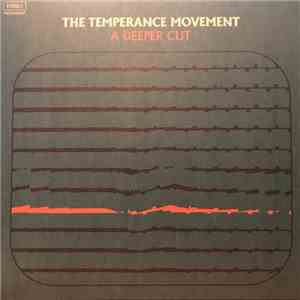 The Temperance Movement - A Deeper Cut