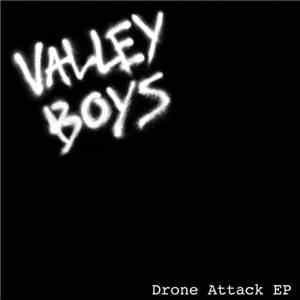 Valley Boys - Drone Attack