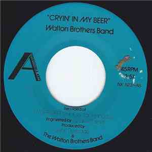 Walton Brothers Band - Cryin' In My Beer