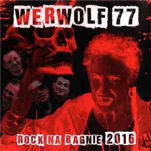 Werwolf 77 - Rock Na Bagnie 2016
