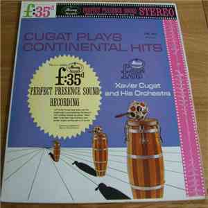 Xavier Cugat And His Orchestra - Cugat Plays Continental Hits