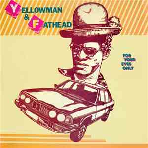 Yellowman & Fathead - For Your Eyes Only