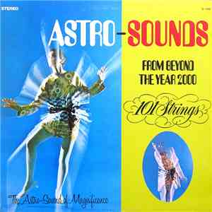 101 Strings - Astro-Sounds From Beyond The Year 2000