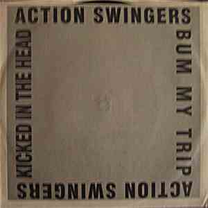 Action Swingers - Bum My Trip