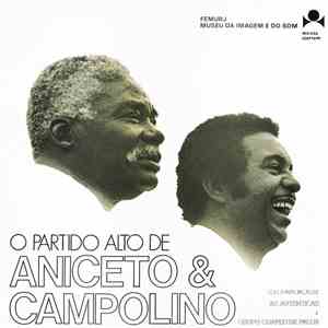 Aniceto & Campolino Featuring Grupo Chapéu De Palha, As Autênticas - O Partido Alto de Aniceto & Campolino