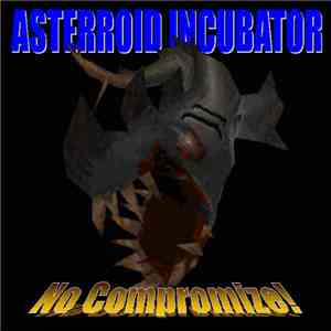 Asterroid Incubator - No Compromize!