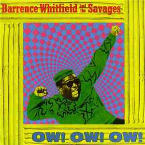 Barrence Whitfield And The Savages - Ow! Ow! Ow!