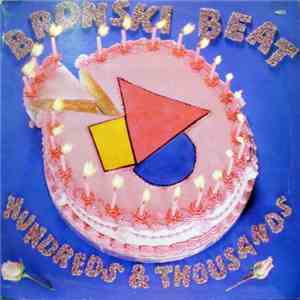 Bronski Beat - Hundreds & Thousands (The Remix Plus)