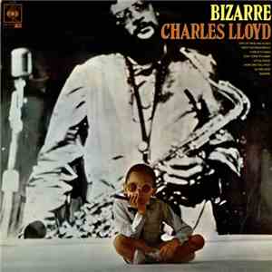 Charles Lloyd - Bizarre