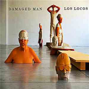 Damaged Man - Los Locos