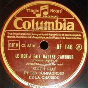 Edith Piaf Et Les Compagnons De La Chanson - Le Roi A Fait Battre Tambour