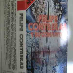 Felipe Contreras - Felipe Contreras Y Su Conjunto