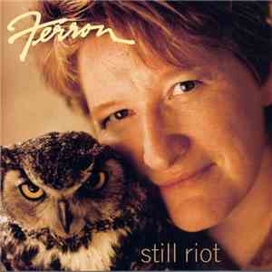Ferron  - Still Riot