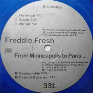 Freddie Fresh - From Minneapolis To Paris ...