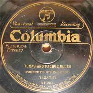 Frenchy's String Band - Texas And Pacific Blues / Sunshine Special