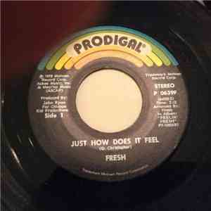 Fresh  - Just How Does It Feel