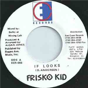 Frisko Kid - If Looks