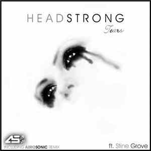 Headstrong  ft. Stine Grove - Tears