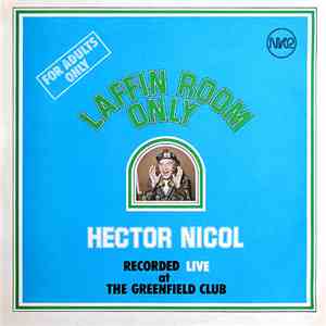 Hector Nicol - Laffin Room Only