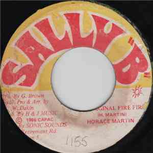 Horace Martin - Original Fire Fire